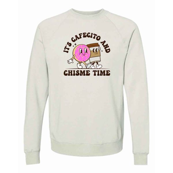 A tan crew neck sweater with the design "It's Cafecito and Chisme Time"